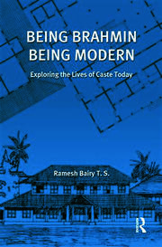 Being Brahmin, Being Modern: Exploring the Lives of Caste Today book cover