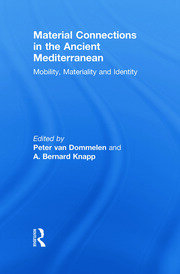 Material Connections in the Ancient Mediterranean: Mobility, Materiality and Identity book cover