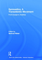 Gymnastics, a Transatlantic Movement: From Europe to America book cover