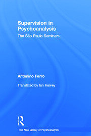 Supervision in Psychoanalysis: The São Paulo Seminars book cover