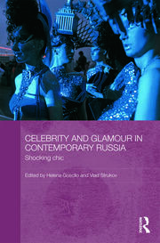 Celebrity and Glamour in Contemporary Russia: Shocking Chic book cover