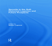 Security in the Gulf: Historical Legacies and Future Prospects book cover