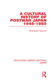 A Cultural History of Postwar Japan: 1945-1980 book cover