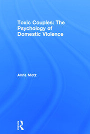 Toxic Couples: The Psychology of Domestic Violence book cover