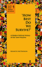 'How Best Do We Survive?': A Modern Political History of the Tamil Muslims book cover