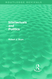 Intellectuals and Politics (Routledge Revivals) book cover