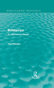 Bolshevism (Routledge Revivals): An International Danger book cover