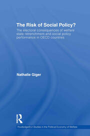 The Risk of Social Policy?: The electoral consequences of welfare state retrenchment and social policy performance in OECD countries book cover