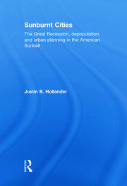 Sunburnt Cities: The Great Recession, Depopulation and Urban Planning in the American Sunbelt book cover