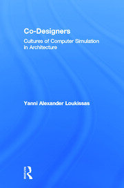 Co-Designers: Cultures of Computer Simulation in Architecture book cover