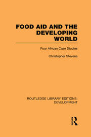 Food Aid and the Developing World: Four African Case Studies book cover