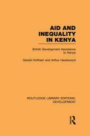 Aid and Inequality in Kenya: British Development Assistance to Kenya book cover