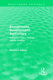 Environment, Development, Agriculture: Integrated Policy Through Human Ecology book cover