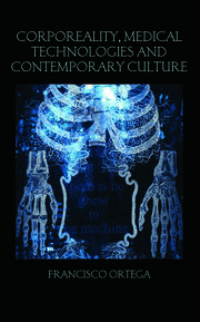 Corporeality, Medical Technologies and Contemporary Culture book cover