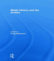 Media History and the Archive book cover
