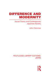 Difference and Modernity: Social Theory and Contemporary Japanese Society book cover