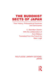 The Buddhist Sects of Japan: Their History, Philosophical Doctrines and Sanctuaries book cover