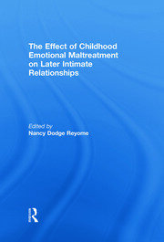 The Effect of Childhood Emotional Maltreatment on Later Intimate Relationships book cover