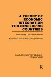 A Theory of Economic Integration for Developing Countries: Illustrated by Caribbean Countries book cover