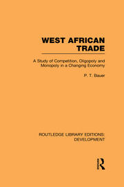 West African Trade: A Study of Competition, Oligopoly and Monopoly in a Changing Economy book cover
