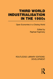 Third World Industrialization in the 1980s: Open Economies in a Closing World book cover
