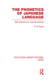 The Phonetics of Japanese Language: With Reference to Japanese Script book cover