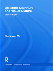Diaspora Literature and Visual Culture: Asia in Flight book cover