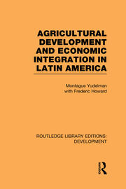Agricultural Development and Economic Integration in Latin America book cover