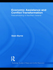 Economic Assistance and Conflict Transformation: Peacebuilding in Northern Ireland book cover
