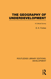 The Geography of Underdevelopment: A Critical Survey book cover
