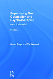 Supervising the Counsellor and Psychotherapist: A cyclical model book cover