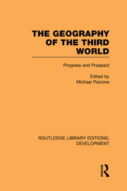 The Geography of the Third World: Progress and Prospect book cover