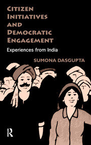 Citizen Initiatives and Democratic Engagement: Experiences from India book cover