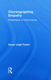 Choreographing Empathy: Kinesthesia in Performance book cover