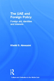 The UAE and Foreign Policy: Foreign Aid, Identities and Interests book cover