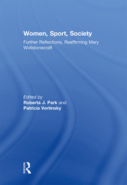 Women, Sport, Society: Further Reflections, Reaffirming Mary Wollstonecraft book cover