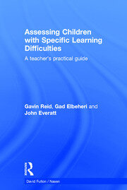 Assessing Children with Specific Learning Difficulties: A teacher's practical guide book cover