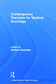 Contemporary Theorists for Medical Sociology book cover