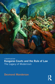 Kangaroo Courts and the Rule of Law: The Legacy of Modernism book cover