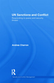 UN Sanctions and Conflict: Responding to Peace and Security Threats book cover