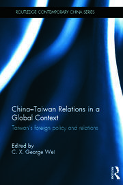 China-Taiwan Relations in a Global Context: Taiwan's Foreign Policy and Relations book cover