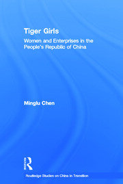 Tiger Girls: Women and Enterprise in the People's Republic of China book cover