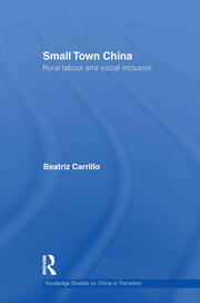 Small Town China: Rural Labour and Social Inclusion book cover