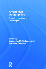 Amazonian Geographies: Emerging Identities and Landscapes book cover