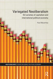 Variegated Neoliberalism: EU varieties of capitalism and International Political Economy book cover