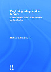Beginning Interpretative Inquiry: A Step-by-Step Approach to Research and Evaluation book cover