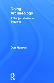 Doing Archaeology: A Subject Guide for Students book cover