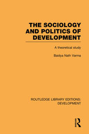The Sociology and Politics of Development: A Theoretical Study book cover