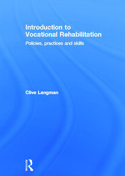 Introduction to Vocational Rehabilitation: Policies, Practices and Skills book cover