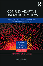 Complex Adaptive Innovation Systems: Relatedness and Transversality in the Evolving Region book cover